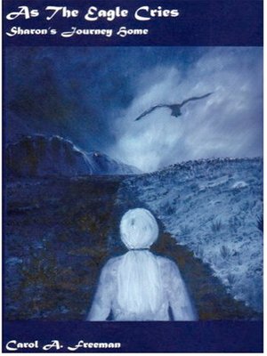 cover image of As the Eagle Cries Sharon's Journey Home